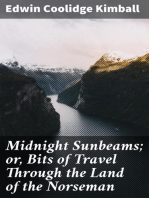 Midnight Sunbeams; or, Bits of Travel Through the Land of the Norseman
