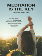 Meditation is the Key: Envision your Life