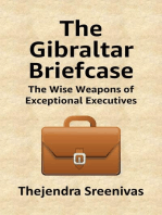 The Gibraltar Briefcase: The Wise Weapons of Exceptional Executives