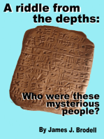 A Riddle from the Depths: Who Were These Mysterious People?