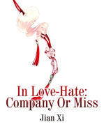 In Love-Hate: Company Or Miss: Volume 1
