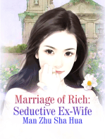 Marriage of Rich: Seductive Ex-Wife: Volume 1