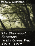 The Sherwood Foresters in the Great War 1914 - 1919