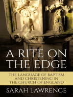 A Rite on the Edge: The Language of Baptism and Christening in the Church of England