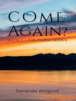 Come Again?: Book 1 - The Maria Series