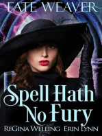 Spell Hath No Fury: Fate Weaver, #5