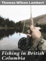 Fishing in British Columbia: With a Chapter on Tuna Fishing at Santa Catalina