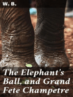 The Elephant's Ball, and Grand Fete Champetre