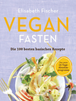 Vegan Fasten – Die 100 besten basischen Rezepte: Mit 14-Tage-Abnehmprogramm