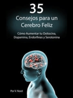 35 Consejos para un Cerebro Feliz: Cómo Aumentar tu Oxitocina, Dopamina, Endorfinas y Serotonina (Spanish Book Version, Libro en Español)