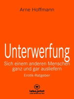 Unterwerfung | Erotischer Ratgeber: Sich einem anderen Menschen ganz und gar ausliefern