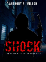 Shock (Book one of The Silhouette in the Dark City): The Silhouette in the Dark City, #1