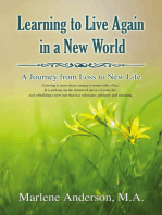 Learning to Live Again in a New World