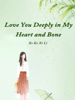 Love You Deeply in My Heart and Bone: Volume 1