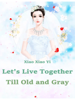 Let's Live Together Till Old and Gray