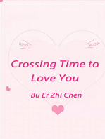 Crossing Time to Love You: Volume 1