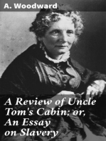 A Review of Uncle Tom's Cabin; or, An Essay on Slavery