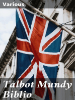 Talbot Mundy Biblio: Materials Toward a Bibliography of the Works of Talbot Mundy