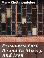 Prisoners: Fast Bound In Misery And Iron