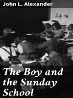 The Boy and the Sunday School: A Manual of Principle and Method for the Work of the Sunday / School with Teen Age Boys