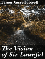 The Vision of Sir Launfal: And Other Poems by James Russell Lowell; With a Biographical Sketch and Notes, a Portrait and Other Illustrations
