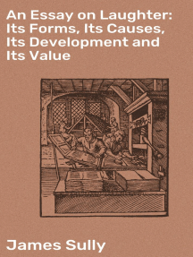 Read An Essay On Laughter Its Forms Its Causes Its Development And Its Value Online By James Sully Books
