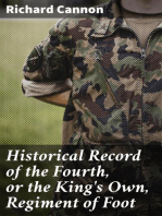 Historical Record of the Fourth, or the King's Own, Regiment of Foot
