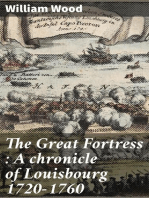 The Great Fortress : A chronicle of Louisbourg 1720-1760