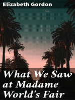 What We Saw at Madame World's Fair: Being a Series of Letters from the Twins at the Panama-Pacific International Exposition to Their Cousins at Home