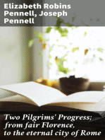 Two Pilgrims' Progress; from fair Florence, to the eternal city of Rome