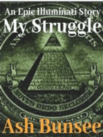 My Struggle: An Epic Illuminati Story