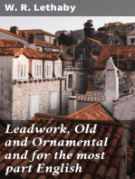 Leadwork, Old and Ornamental and for the most part English