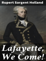 Lafayette, We Come!