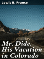 Mr. Dide, His Vacation in Colorado