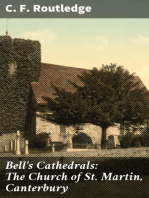 Bell's Cathedrals: The Church of St. Martin, Canterbury: An Illustrated Account of its History and Fabric