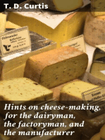 Hints on cheese-making, for the dairyman, the factoryman, and the manufacturer