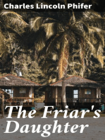 The Friar's Daughter: A Story of the American Occupation of the Philippines