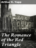 The Romance of the Red Triangle: The story of the coming of the red triangle and the service rendered by the Y.M.C.A. to the sailors and soldiers of the British Empire