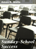 Sunday-School Success: A Book of Practical Methods for Sunday-School Teachers and Officers