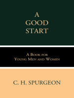 A Good Start: A Book for Young Men and Women