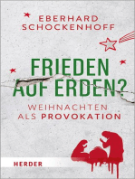 Frieden auf Erden?: Weihnachten als Provokation