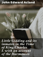 Little Gidding and its inmates in the Time of King Charles I. with an account of the Harmonies