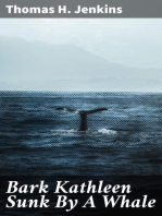 Bark Kathleen Sunk By A Whale: To Which is Added an Account of Two Like Occurrences, the Loss of Ships Ann Alexander and Essex