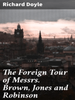 The Foreign Tour of Messrs. Brown, Jones and Robinson
