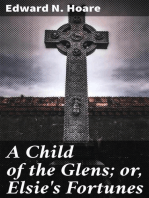 A Child of the Glens; or, Elsie's Fortunes