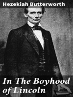 In The Boyhood of Lincoln: A Tale of the Tunker Schoolmaster and the Times of Black Hawk