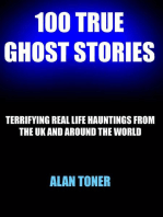 100 True Ghost Stories: 100 True Ghost Stories, #1