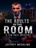 The Adults in the Room Deep State Second Edition!!!: A Tim Hall Mystery, #2