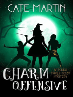 Charm Offensive: The Witches Three Cozy Mystery Series, #6