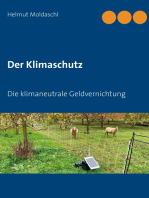 Der Klimaschutz: Die klimaneutrale Geldvernichtung